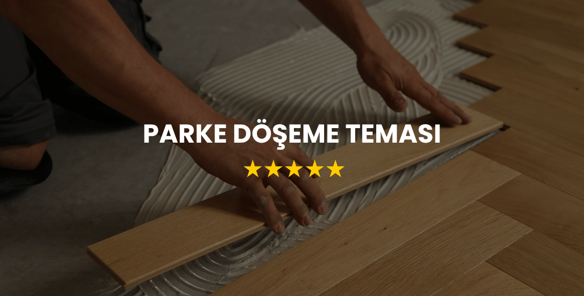 Parke Döşeme Teması