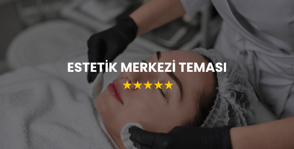 Estetik Merkezi Teması